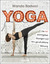 Yoga - Die 108 wichtigsten Übungen und ihre ganzheitliche Wirkung - Badwal, Wanda