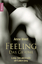 Feeling - Das Gefühl - Liebe, Sex und Erotik ein Leben lang - West, Anne