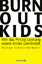 Burnout-Kids - Wie das Prinzip Leistung unsere Kinder überfordert - Schulte-Markwort, Michael