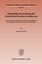 Nachhaltige Finanzierung der Gesetzlichen Krankenversicherung. - Eine theoretische und empirische Analyse demographischer und medizinisch-technischer Effekte auf den Beitragssatz. - Postler, Andreas