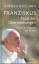 Franziskus - Papst der Überraschungen: Krise und Zukunft der Kirche - Andrea Riccardi