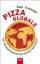 Pizza globale - Ein Lieblingsessen erklärt die Weltwirtschaft. (Signiert!) - Trummer, Paul