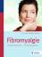 Fibromyalgie: Endlich erkennen - richtig behandeln - Wolfgang Brückle