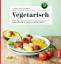 Vegetarisch: Kochen mit dem Thermomix - Svetlana Hartig