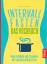 Intervallfasten - Das Kochbuch - Noch gesünder und schlanker mit den richtigen Rezepten - Snowdon, Bettina