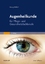 Augenheilkunde - für Pflege- und Gesundheitsfachberufe - Mehrle, Georg