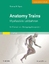 Anatomy Trains: Myofasziale Leitbahnen (für Manual- und Bewegungstherapeuten) - mit Zugang zum Elsevier-Portal - Myers, Thomas W.