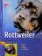 Rottweiler. [Auswahl, Haltung, Erziehung, Beschäftigung]. - Drever, Karl-Josef