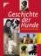 Geschichte der Hunde - Dreesbach, Anne Kägler, Britta Vers, Susanne