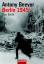 Berlin 1945. Das Ende von Antony Beevor (Autor), Frank Wolf - Beevor, Antony