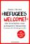 Refugees Welcome!: Die Geschichte einer gelungenen Integration - So können Sie helfen - Ein Mutmach-Buch: Die Geschichte einer gelungenen ... Sie Flüchtlingen helfen - Ein Mutmach-Buch - Oberhof, Mathis