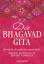 Die Bhagavad Gita: Die Quelle der indischen Spiritualität. Eingeleitet und übersetzt von Eknath Easwaran - Easwaran, Eknath
