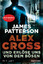 Und erlöse uns von dem Bösen - Alex Cross 10 - - Patterson, James