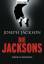 Die Jacksons - Die Wahrheit über die erfolgreichste Familie der amerikanischen Musikgeschichte - Jackson, Joseph