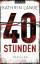 40 Stunden - Lange, Kathrin