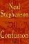 Confusion - Stephenson, Neal