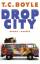 Drop City. Roman - Boyle, T.C.