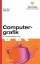 Computergrafik: Ein anwendungsorientiertes Lehrbuch von Michael Bender und Manfred Brill - Michael Bender und Manfred Brill