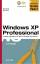 Windows XP Professional, m. CD-ROM, berücksichtigt Service Pack 2: Grundlagen und Strategien für den Einsatz am Arbeitsplatz und im Netzwerk - Bünning, Uwe