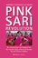 Pink Sari Revolution - Die Geschichte von Sampat Pal, der Gulabi Gang und ihrem Kampf für die Frauen Indiens - Fontanella-Khan, Amana