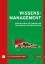 Wissensmanagement : Grundlagen, Methoden und technische Unterstützung. - Lehner, Franz