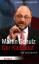 Martin Schulz - Der Kandidat: Die Biografie - Manfred Otzelberger