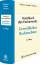 Handbuch des Fachanwalts - Gewerblicher Rechtsschutz - Erdmann, Willi Rojahn, Sabine Sosnitza, Olaf