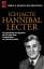 Ich jagte Hannibal Lecter. Die Geschichte des Agenten, der 20 Jahre lang Serientäter zur Strecke brachte - Ressler, Robert K.; Shachtman, Tom