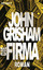 Die Firma . Roman - John GRISHAM