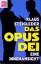 Das Opus Dei : eine Innenansicht / Klaus Steigleder / Heyne-Bücher / 19 / Heyne-Sachbuch ; Nr. 402 - Steigleder, Klaus