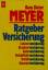 Ratgeber Versicherung - Meyer Hans, D.