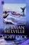 Moby Dick oder Der Wal - Melville, Herman