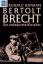 Bertolt Brecht der unbequeme Klassiker - Hayman, Ronald