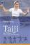 Taiji - Das Handbuch zum Erlernen der Übungen   (Originaltitel - Reach Yourself Tai Chi) - Robert Parry, Thomas Görden