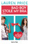 Bad Boy Stole My Bra - Price