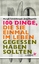 100 Dinge, die Sie einmal im Leben gegessen haben sollten - Schönberger, Margit; Zipprick, Jörg