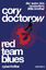 Red Team Blues - Vom Jäger zum Gejagten / Cyberthriller / Cory Doctorow / Taschenbuch / 336 S. / Deutsch / 2024 / Heyne / EAN 9783453323148 - Doctorow, Cory