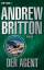 Der Agent - Britton, Andrew