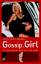 Gossip Girl 02. Ihr wißt genau, dass ihr mich liebt! - Cecily von Ziegesar, Katarina Ganslandt