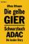 Die gelbe Gier - Schwarzbuch ADAC - Die Insider-Story - Kifmann, Alfons