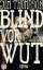 Blind vor Wut - Thompson, Jim