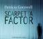 Scarpetta Factor - Der 17. Fall - Cornwell, Patricia