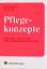 Pflegekonzepte. - Hrsg. v. Käppeli, Silvia