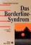 Das Borderline-Syndrom - Christa Rohde-Dachser