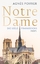 Notre-Dame: Die Seele Frankreichs - Agnès Poirier