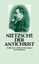 Der Antichrist: Versuch einer Kritik des Christentums - Nietzsche, Friedrich