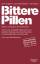 Bittere Pillen 2018-2020 - Nutzen und Risiken der Arzneimittel - Langbein, Kurt; Martin, Hans-Peter; Weiss, Hans