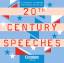 20th Century Speeches: A Collection of Speeches from Britain and the USA. Hör-CDs. Mit Beiheft (48 S.) - Schanno, Gunnar