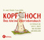 Kopf hoch - das kleine Überlebensbuch - Soforthilfe bei Stress, Ärger und anderen Durchhängern - Croos-Müller, Claudia