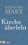 Kirche (über)lebt - Marx, Reinhard